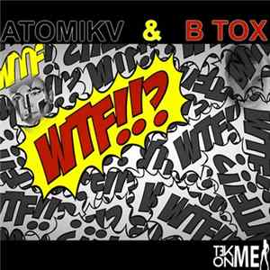 Atomik-V & B-Tox - Wtf mp3