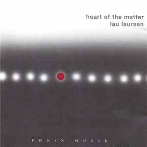 Lau Laursen - Heart Of The Matter mp3