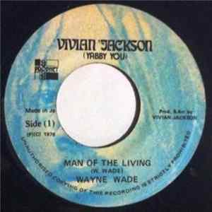 Wayne Wade - Man Of The Living mp3