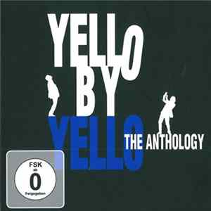 Yello - Yello By Yello. The Anthology mp3