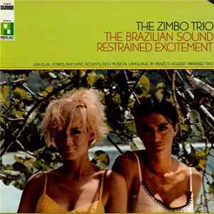 Zimbo Trio - The Brazilian Sound/Restrained Excitement mp3