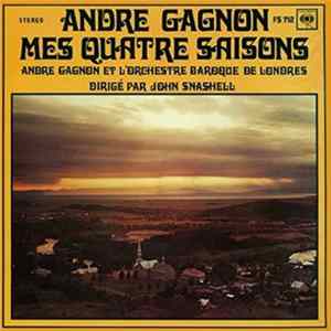 André Gagnon - Mes Quatre Saisons mp3