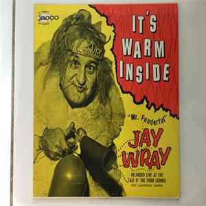 Jay Wray - It's Warm Inside mp3