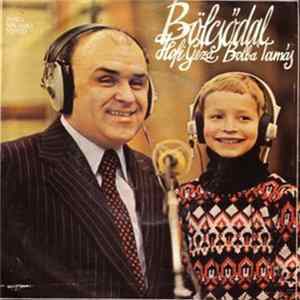 Hofi Géza, Bolba Tamás, Kovács Kati - Bölcsődal mp3