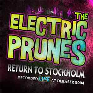 The Electric Prunes - Return To Stockholm mp3