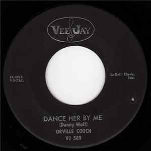 Orville Couch - Dance Her By Me mp3