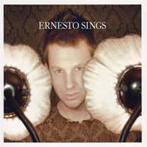 Ernesto - Sings mp3