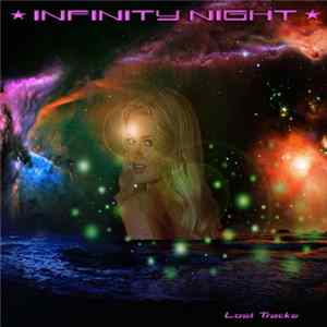 Infinity Night - The Lost Tracks mp3