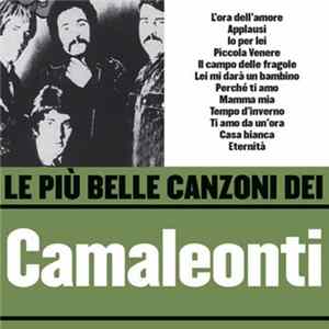 I Camaleonti - Le Più Belle Canzoni Dei Camaleonti mp3