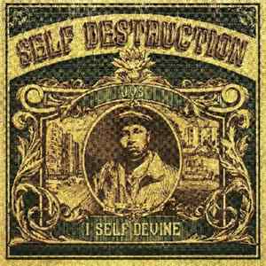 I Self Devine - Self Destruction mp3