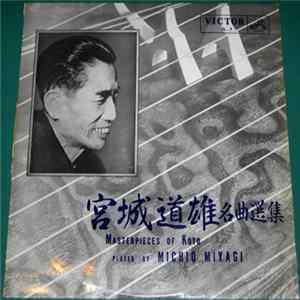 Michio Miyagi - 宮城道雄名曲選集 = Masterpieces Of Koto mp3