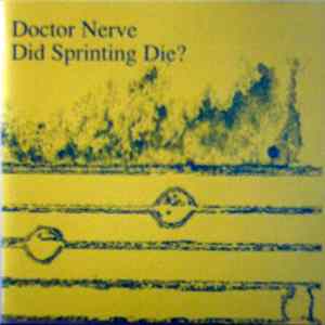 Doctor Nerve - Did Sprinting Die? mp3