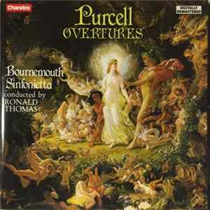 Purcell / Bournemouth Sinfonietta, Ronald Thomas - Overtures mp3