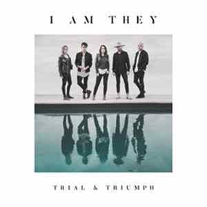 I Am They - Trail & Triumph mp3