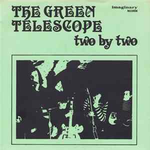The Green Telescope - Two By Two mp3