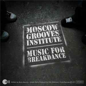 Moscow Grooves Institute - Music For Breakdance mp3