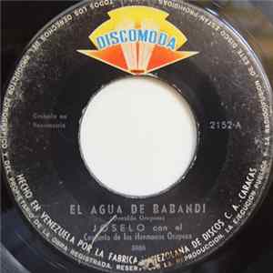 Joselo Con El Conjunto De Los Hermanos Oropeza - El Agua De Babandi /El Hobby mp3
