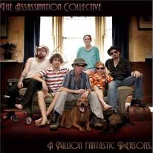 The Assassination Collective - A Million Fantastic Reasons ... mp3