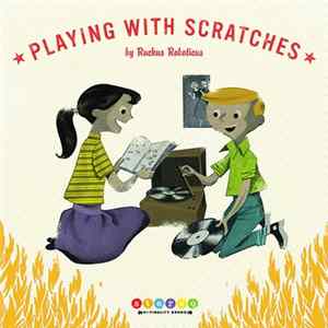 Ruckus Roboticus - Playing With Scratches mp3