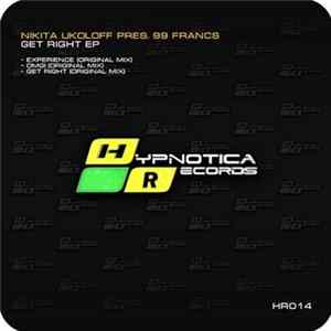 Nikita Ukoloff Pres. 99 Francs - Get Right EP mp3