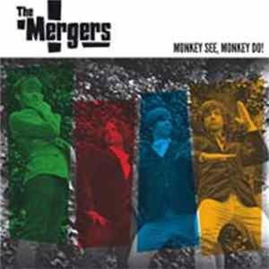 The Mergers - Monkey See, Monkey Do! mp3