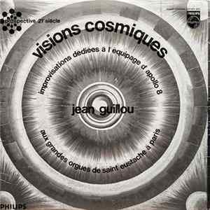 Jean Guillou - Visions Cosmiques - Improvisations Dédiées A L'équipage D'Apollo 8 mp3