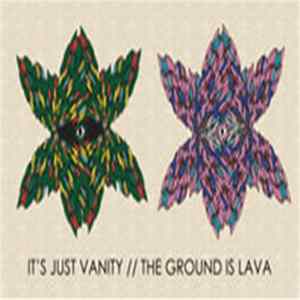It's Just Vanity // The Ground Is Lava - Split mp3