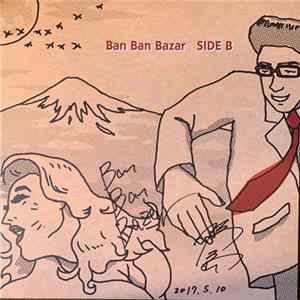 Ban Ban Bazar - SIDE B mp3