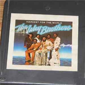 The Isley Brothers - Harvest For The World mp3
