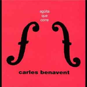 Carles Benavent - Agüita Que Corre mp3