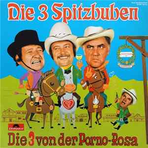 Die 3 Spitzbuben - Die 3 Von Der Porno-Rosa mp3