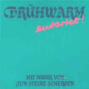Brühwarm Mit Musik Von Ton Steine Scherben - Entartet! mp3