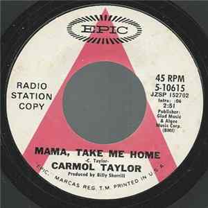 Carmol Taylor - Mama, Take Me Home mp3