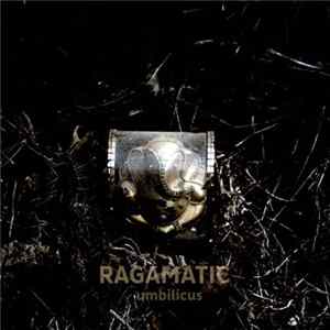 Ragamatic - Umbilicus mp3