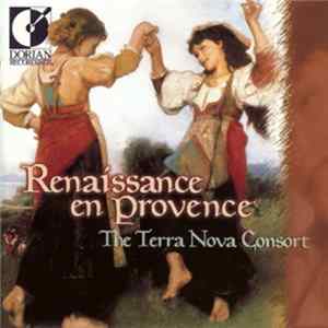 The Terra Nova Consort - Renaissance En Provence mp3