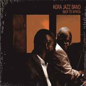 Kora Jazz Band - Back To Africa mp3