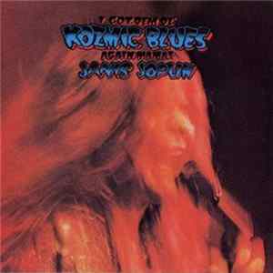 Janis Joplin - I Got Dem Ol' Kozmic Blues Again Mama! mp3