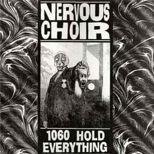 Nervous Choir - 1060 Hold Everything mp3