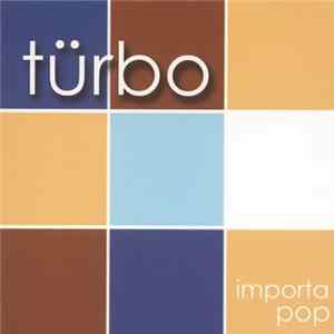 Türbo - Importa Pop mp3