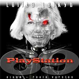 Lolita Leikyb - PlayStation 69 mp3