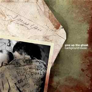 Give Up The Ghost - Background Music mp3