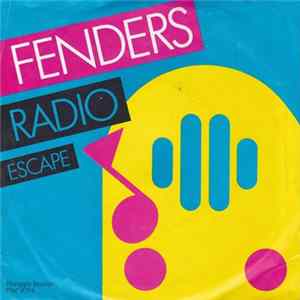 Fenders - Radio/Escape mp3