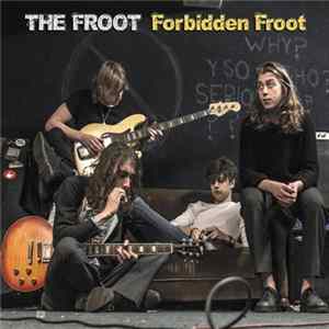 The Froot - Forbidden Froot mp3