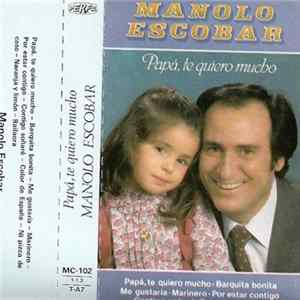 Manolo Escobar - Papá, Te Quiero Mucho mp3