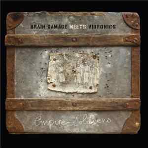 Brain Damage Meets Vibronics - Empire Soldiers mp3