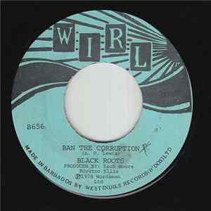 Black Roots - Ban The Corruption mp3