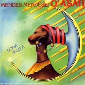 Mendes Mendes Et O'Asah - Donna Kînjela mp3