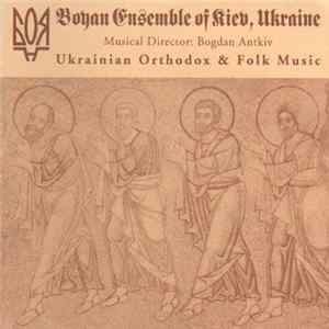 Boyan Ensemble Of Kiev, Ukraine, Bogdan Antkiv - Ukrainian Orthodox & Folk Music mp3