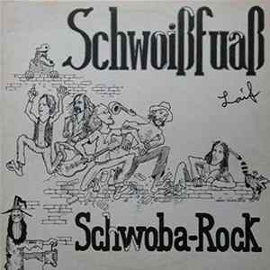 Schwoißfuaß - Schwoba-Rock Laif mp3