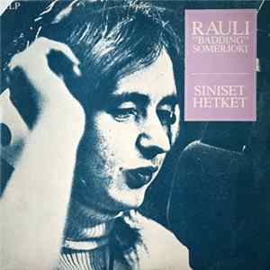 Rauli Badding Somerjoki - Siniset Hetket mp3
